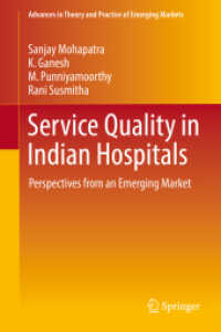 Service Quality in Indian Hospitals : Perspectives from an Emerging Market (Advances in Theory and Practice of Emerging Markets)
