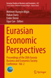 Eurasian Economic Perspectives : Proceedings of the 20th Eurasia Business and Economics Society Conference - Vol. 2 (Eurasian Studies in Business and Economics)