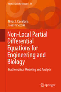 工学と生物学のための非局所偏微分方程式<br>Non-Local Partial Differential Equations for Engineering and Biology : Mathematical Modeling and Analysis (Mathematics for Industry)