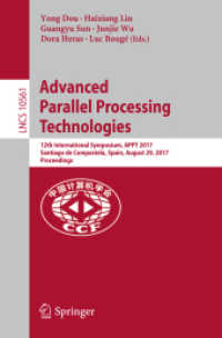 Advanced Parallel Processing Technologies : 12th International Symposium, APPT 2017, Santiago de Compostela, Spain, August 29, 2017, Proceedings (Lecture Notes in Computer Science)