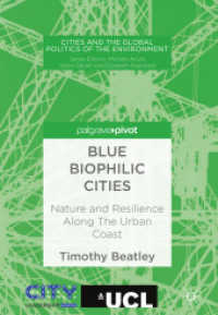 Blue Biophilic Cities : Nature and Resilience Along the Urban Coast (Cities and the Global Politics of the Environment)