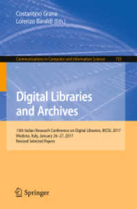 Digital Libraries and Archives : 13th Italian Research Conference on Digital Libraries, IRCDL 2017, Modena, Italy, January 26-27, 2017, Revised Selected Papers (Communications in Computer and Information Science)