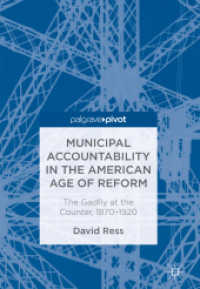 Municipal Accountability in the American Age of Reform : The Gadfly at the Counter, 1870-1920