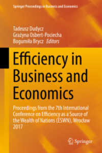 Efficiency in Business and Economics : Proceedings from the 7th International Conference on Efficiency as a Source of the Wealth of Nations (ESWN), Wrocław 2017 (Springer Proceedings in Business and Economics)