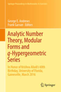 Analytic Number Theory, Modular Forms and q-Hypergeometric Series : In Honor of Krishna Alladi's 60th Birthday, University of Florida, Gainesville, March 2016 (Springer Proceedings in Mathematics & Statistics)