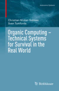 Organic Computing - Technical Systems for Survival in the Real World (Autonomic Systems)