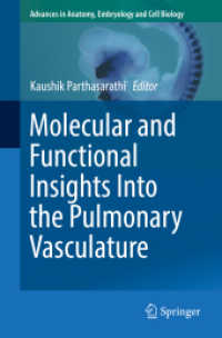 Molecular and Functional Insights into the Pulmonary Vasculature (Advances in Anatomy, Embryology and Cell Biology) （2018）