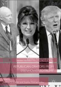 Republican Orators from Eisenhower to Trump (Rhetoric, Politics and Society)