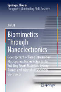 Biomimetics through Nanoelectronics : Development of Three Dimensional Macroporous Nanoelectronics for Building Smart Materials, Cyborg Tissues and Injectable Biomedical Electronics (Springer Theses)
