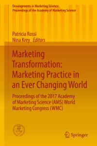 Marketing Transformation: Marketing Practice in an Ever Changing World : Proceedings of the 2017 Academy of Marketing Science (AMS) World Marketing Congress (WMC) (Developments in Marketing Science: Proceedings of the Academy of Marketing Science)