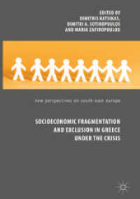 Socioeconomic Fragmentation and Exclusion in Greece under the Crisis (New Perspectives on South-east Europe)