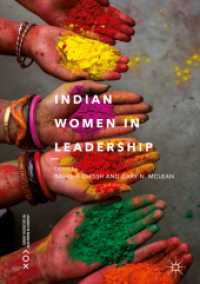 Indian Women in Leadership (Current Perspectives on Asian Women in Leadership) （2018）