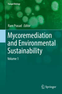 Mycoremediation and Environmental Sustainability : Volume 1 (Fungal Biology)