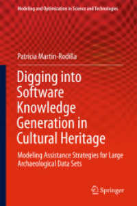 Digging into Software Knowledge Generation in Cultural Heritage : Modeling Assistance Strategies for Large Archaeological Data Sets (Modeling and Optimization in Science and Technologies)