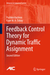 Feedback Control Theory for Dynamic Traffic Assignment (Advances in Industrial Control) （2ND）