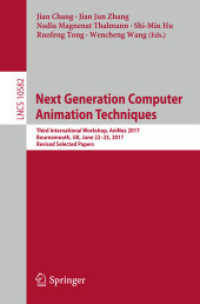 Next Generation Computer Animation Techniques : Third International Workshop, AniNex 2017, Bournemouth, UK, June 22-23, 2017, Revised Selected Papers (Image Processing, Computer Vision, Pattern Recognition, and Graphics)