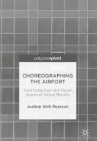 Choreographing the Airport : Field Notes from the Transit Spaces of Global Mobility
