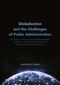 Globalization and the Challenges of Public Administration : Governance, Human Resources Management, Leadership, Ethics, E-Governance and Sustainability in the 21st Century