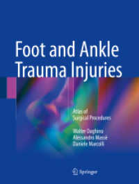 Foot and Ankle Trauma Injuries : Atlas of Surgical Procedures