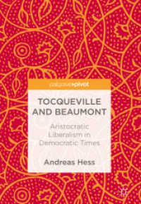 Tocqueville and Beaumont : Aristocratic Liberalism in Democratic Times
