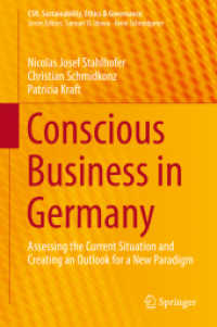 ドイツにおけるCSR<br>Conscious Business in Germany : Assessing the Current Situation and Creating an Outlook for a New Paradigm (Csr, Sustainability, Ethics & Governance)
