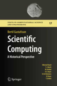 科学的コンピューティング：歴史的概論（テキスト）<br>Scientific Computing : A Historical Perspective (Texts in Computational Science and Engineering)