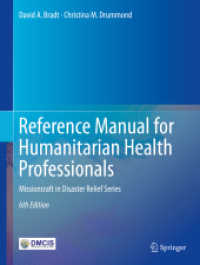 Reference Manual for Humanitarian Health Professionals : Missioncraft in Disaster Relief® Series （6TH）