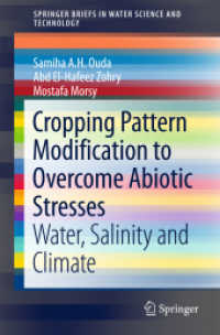 Cropping Pattern Modification to Overcome Abiotic Stresses : Water, Salinity and Climate (Springerbriefs in Water Science and Technology)