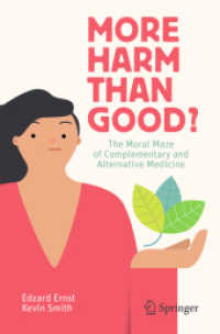 More Harm than Good? : The Moral Maze of Complementary and Alternative Medicine