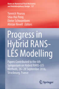 Progress in Hybrid RANS-LES Modelling : Papers Contributed to the 6th Symposium on Hybrid RANS-LES Methods, 26-28 September 2016, Strasbourg, France (Notes on Numerical Fluid Mechanics and Multidisciplinary Design)