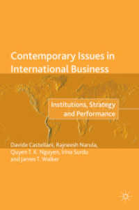 国際ビジネスの現代的論点：制度、戦略とパフォーマンス<br>Contemporary Issues in International Business : Institutions, Strategy and Performance (The Academy of International Business) （1st ed. 2018. 2018. xx, 324 S. XX, 324 p. 17 illus. 235 mm）