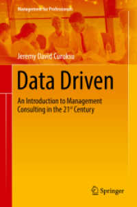 データ主導の経営コンサルティング入門<br>Data Driven : An Introduction to Management Consulting in the 21st Century (Management for Professionals)