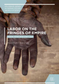 Labor on the Fringes of Empire : Voice, Exit and the Law (Palgrave Series in Indian Ocean World Studies)