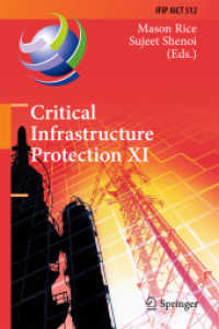 Critical Infrastructure Protection XI : 11th IFIP WG 11.10 International Conference, ICCIP 2017, Arlington, VA, USA, March 13-15, 2017, Revised Selected Papers (Ifip Advances in Information and Communication Technology)