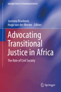Advocating Transitional Justice in Africa : The Role of Civil Society (Springer Series in Transitional Justice) （2018）