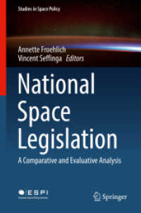 National Space Legislation : A Comparative and Evaluative Analysis (Studies in Space Policy)