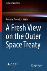 A Fresh View on the Outer Space Treaty (Studies in Space Policy)
