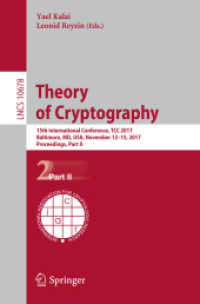 Theory of Cryptography : 15th International Conference, TCC 2017, Baltimore, MD, USA, November 12-15, 2017, Proceedings, Part II (Lecture Notes in Computer Science)