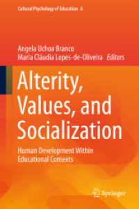 Alterity, Values, and Socialization : Human Development within Educational Contexts (Cultural Psychology of Education)