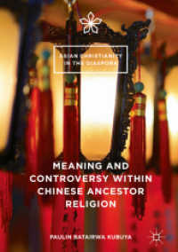 Meaning and Controversy within Chinese Ancestor Religion (Asian Christianity in the Diaspora)