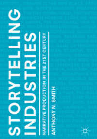 Storytelling Industries : Narrative Production in the 21st Century （2018）