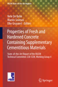 Properties of Fresh and Hardened Concrete Containing Supplementary Cementitious Materials : State-of-the-Art Report of the RILEM Technical Committee 238-SCM, Working Group 4 (Rilem State-of-the-art Reports)