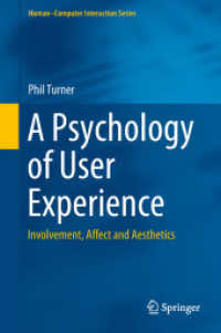 A Psychology of User Experience : Involvement， Affect and Aesthetics (Human-Computer Interaction Series)