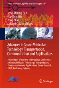 Advances in Smart Vehicular Technology, Transportation, Communication and Applications : Proceedings of the First International Conference on Smart Vehicular Technology, Transportation, Communication and Applications, November 6-8, 2017, Kaohsiung, T