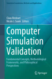 Computer Simulation Validation : Fundamental Concepts, Methodological Frameworks, and Philosophical Perspectives (Simulation Foundations, Methods and Applications)