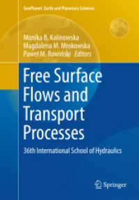 Free Surface Flows and Transport Processes : 36th International School of Hydraulics (Geoplanet: Earth and Planetary Sciences)
