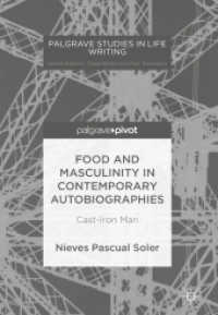 Food and Masculinity in Contemporary Autobiographies : Cast-Iron Man (Palgrave Studies in Life Writing)