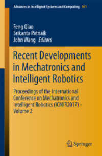 Recent Developments in Mechatronics and Intelligent Robotics : Proceedings of the International Conference on Mechatronics and Intelligent Robotics (ICMIR2017) - Volume 2 (Advances in Intelligent Systems and Computing)