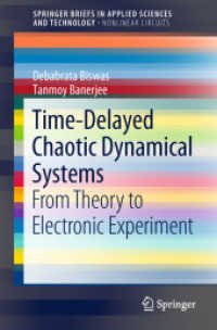 Time-Delayed Chaotic Dynamical Systems : From Theory to Electronic Experiment (Springerbriefs in Nonlinear Circuits)