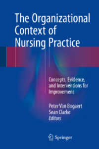 The Organizational Context of Nursing Practice : Concepts, Evidence, and Interventions for Improvement